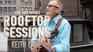 Rooftop Sessions: Keith Lane - Eureka