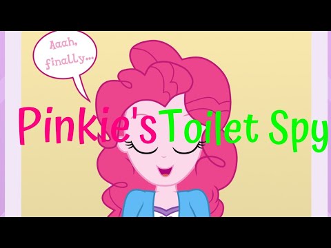 Equestria Girls | Pinkie's Toilet Spy [Voiced] (Censored)