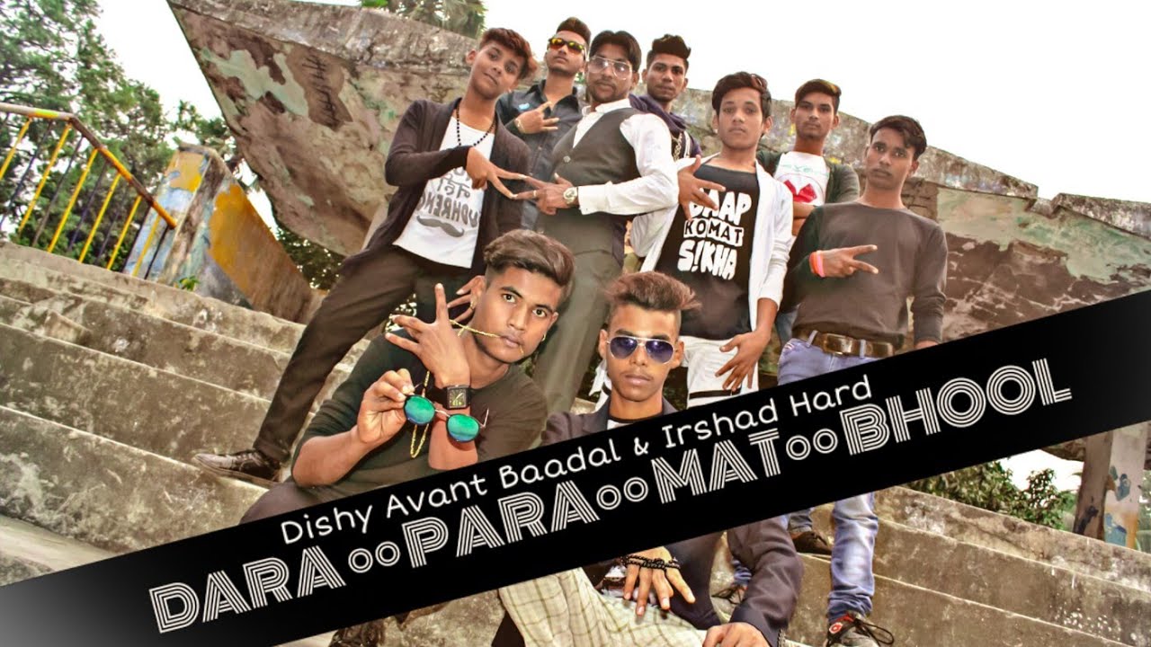 Dara Para Mat BhooL Rap |Official Music video| Dishy ∆v∆nt Ft. Baadal & Irshad Hard