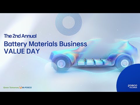 The 2nd Annual POSCO Group Battery Materials Business Value Day
