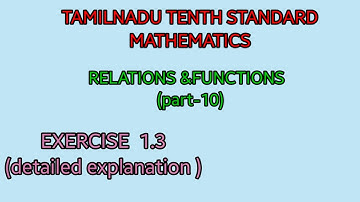 EXERCISE 1.3, TAMILNADU TENTH STANDARD MATHEMATICS||RELATIONS&FUNCTIONS