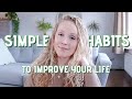 10 Simple habits that will improve your life