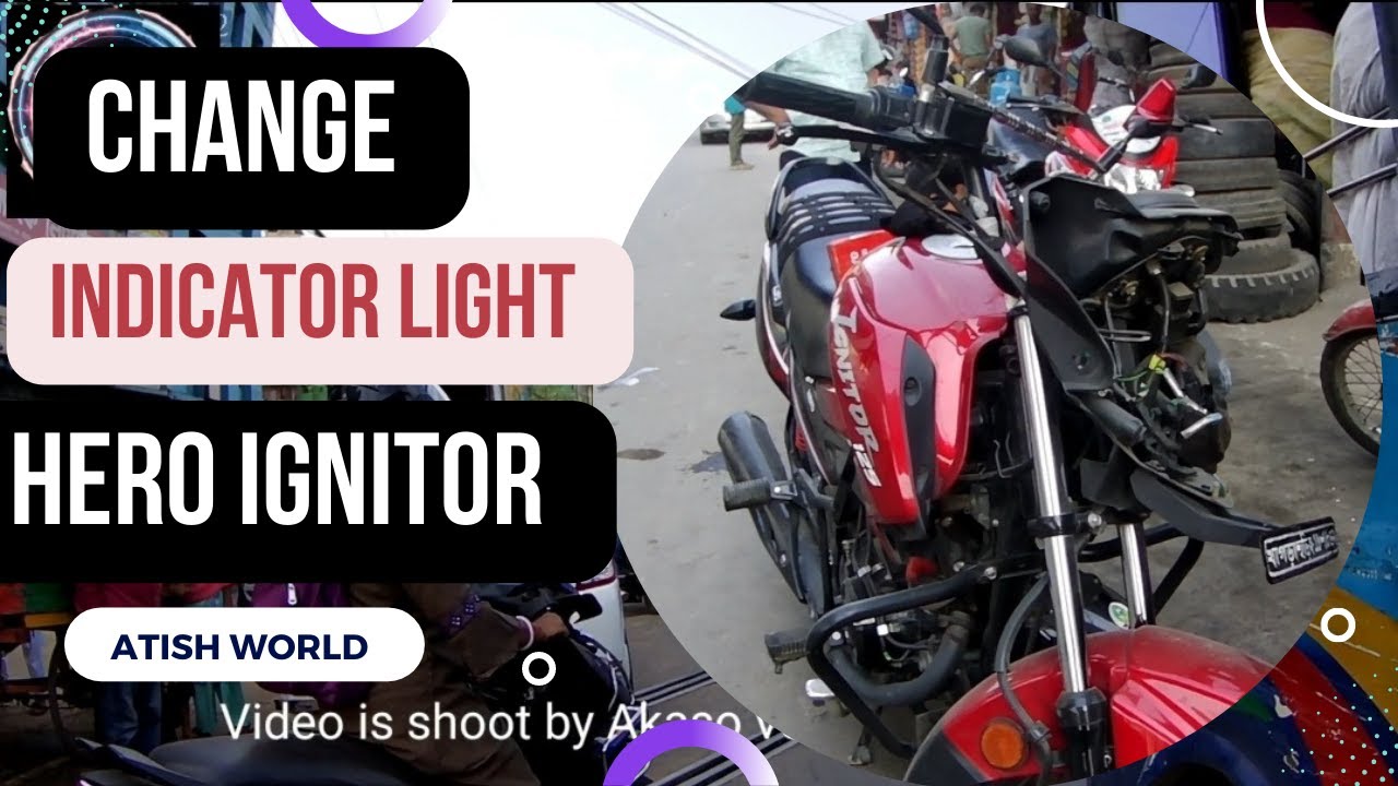 Hero Ignitor A bad guy broke my bike indicator light ইন্ডিকেটর লাইট