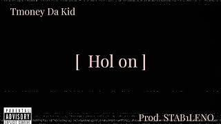 Hol on (prod.STAB1LENO)
