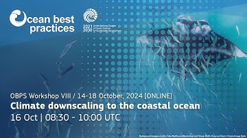 Climate downscaling to the coastal ocean (session 1)