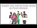 GUESS THE PENTATONIX SONG IN FOUR WORDS #2
