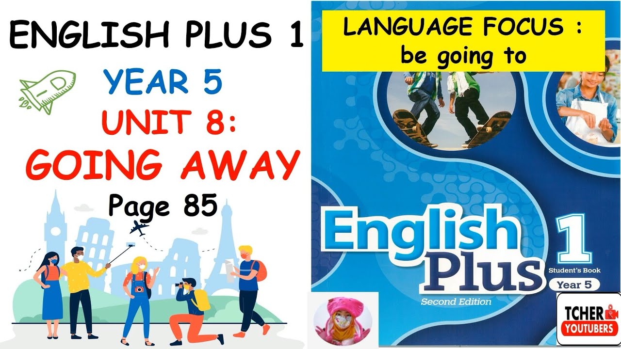 English Plus 1 Year 5 | Unit 8 Going Away | Page 85 |... - youtube