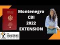 Montenegro Citizenship by Investment 2022 extension!