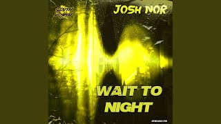 Wait To Night (Radio Edit)