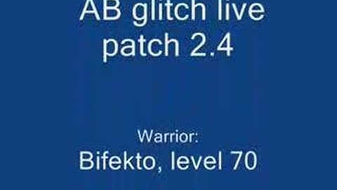 Live 2.3 Arathi Basin Glitch and How It