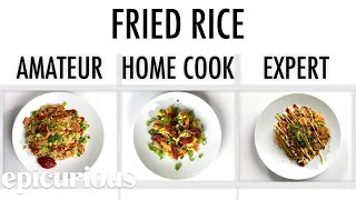 4 Levels of Fried Rice: Amateur to Food Scientist | Epicurious