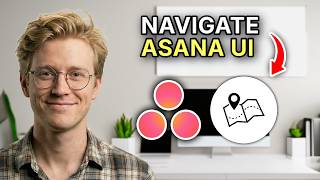 How to Navigate Asana User Interface - Beginners Guide 2026