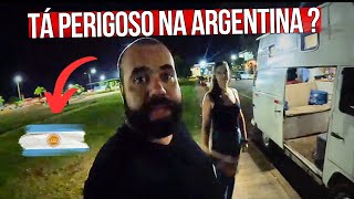 TÁ PERIGOSO VIAJAR DE MOTORHOME NA ARGENTINA?!