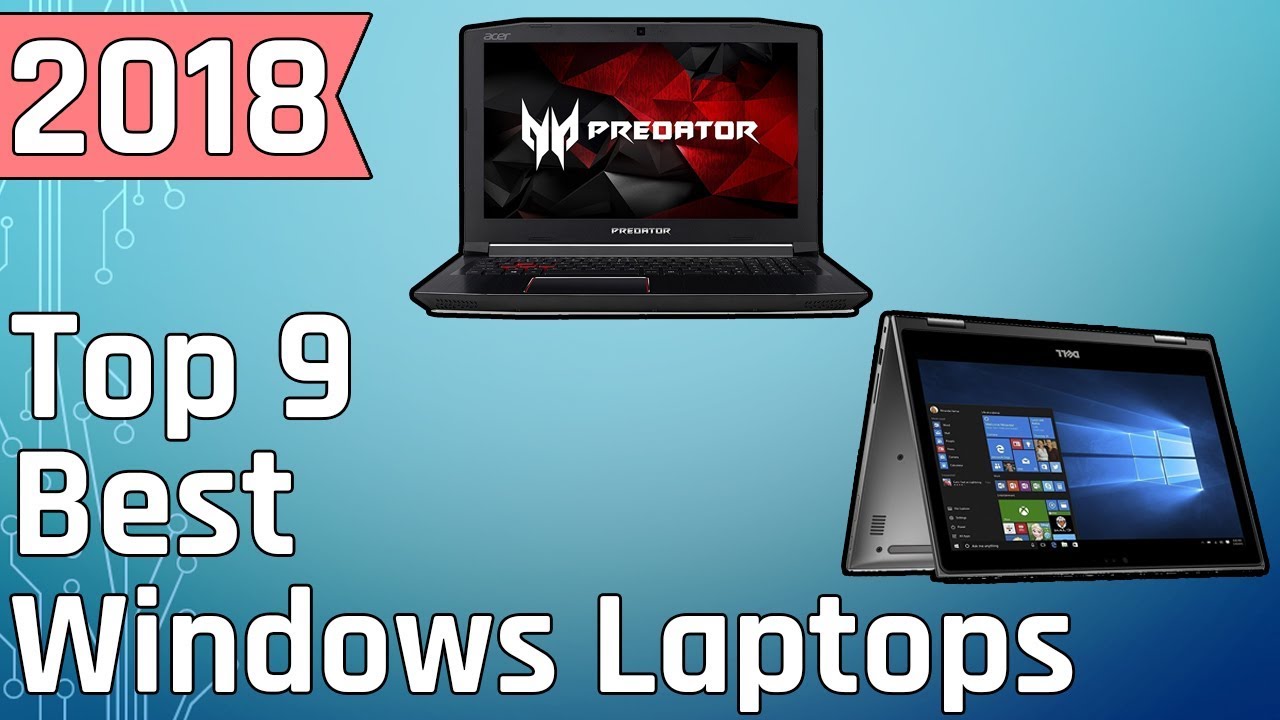 Top 9 Best Windows Laptops 2018 - YouTube