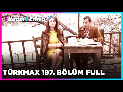 1 Kadın 1 Erkek || 197. Bölüm Full Turkmax