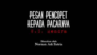 Pesan Pencopet Kepada Pacarnya | WS Rendra