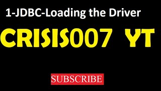 1-FIRST JDBC PROGRAM-LOADING THE DRIVER