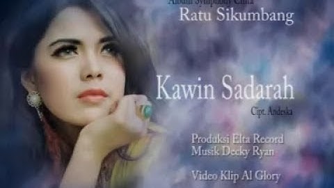 Ratu Sikumbang - Kawin Sadarah (Official Video)