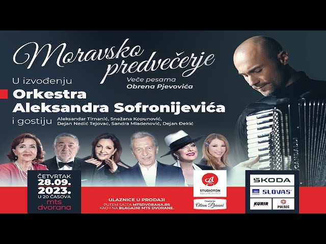 KONCERT MORAVSKO PREDVECERJE uz Orkestar Aleksandra Sofronijevica - CEO SNIMAK class=