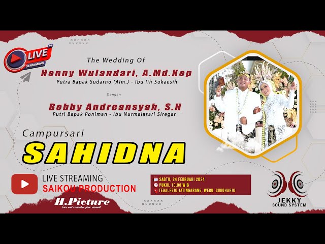 LIVE STREAMING WEDDING HENNY & BOBBY // CAMPURSARI SAHIDNA class=