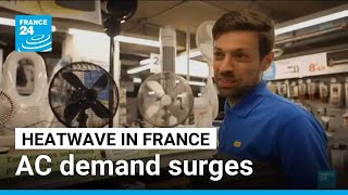 France: Air conditioning demand surges during early heatwave • FRANCE 24 English