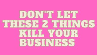 Don't Kill Your Trucking Business With These 2 Things