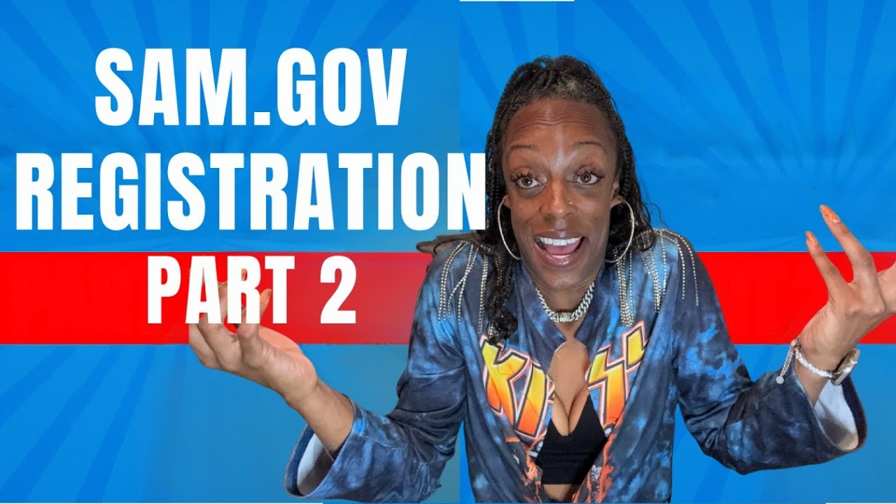 SAM.gov Registration P.2 | MyGovCon.com