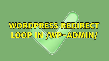 Wordpress: Redirect loop in /wp-admin/