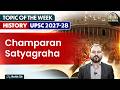 Champaran Satyagraha Explained | First Gandhian Movement in India | UPSC History by Rohit Sir