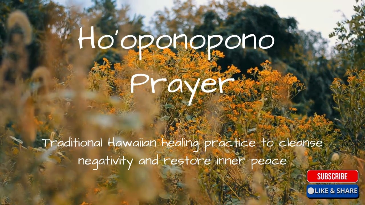 Ho’oponopono Prayer