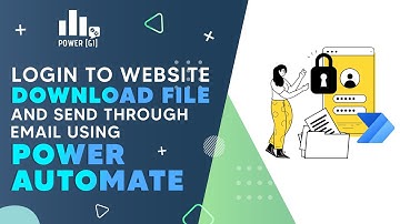 Login to website, download file and send through Email using Power Automate