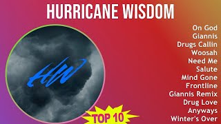 Hurricane Wisdom 2025 MIX Playlist - On God, Giannis, Drugs Callin, Woosah
