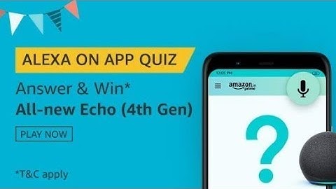 Amazon Alexa on App Quiz Answers Today | Win All-new-Echo (4th Gen) |  Vikas Kohli | February 2021