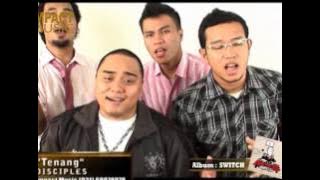 Disciples - Tenang - Lagu Rohani