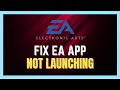 How to fix ea app not launching  easy fix