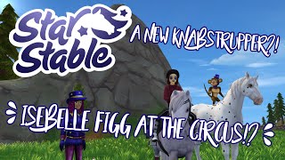 Isebelle Figg and the Circus of Dreams?! | A New Knabstrupper?! | Star Stable Update