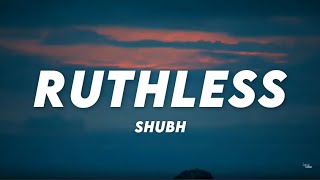 Ruthless - Shubh (Lyrics) ♪ Lyrics Cloud