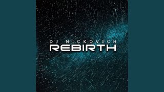 Rebirth (2021) - DJ Nickovich