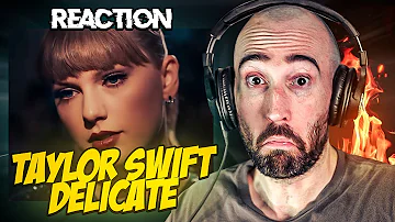 TAYLOR SWIFT - DELICATE [FIRST TIME REACTION]