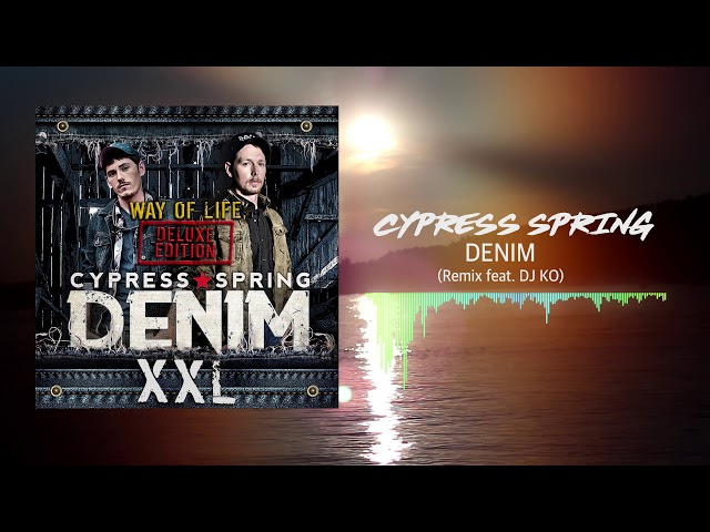 Cypress Spring - Denim (Remix feat. DJ KO) [Official Audio] 