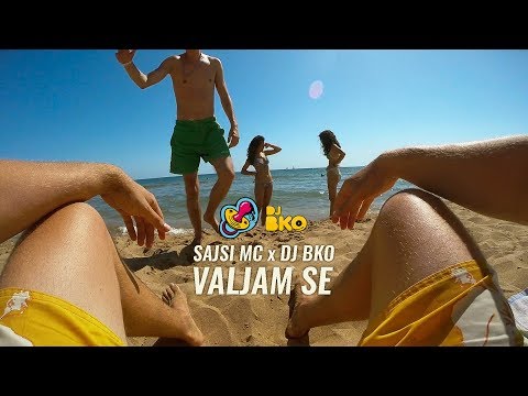 Sajsi Mc X Dj Bko - Valjam Se