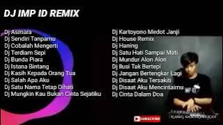 kumpulan lagu DJ IMP ID REMIX terbaru (full album lagu viral )