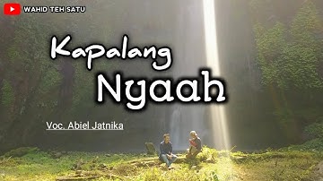 Kapalang Nyaah - Abiel Jatnika Video Klip Lipsync