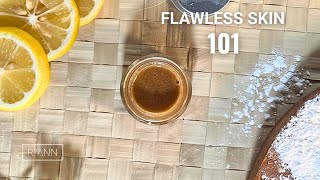 Flawless Skin 101 | Simple Tip for Clear, Glowing & Radiant Skin
