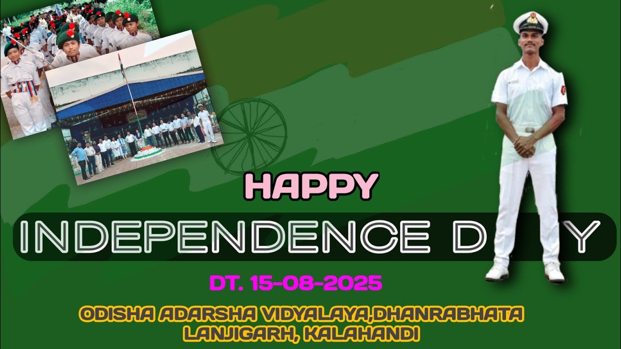 INDEPENDENCE DAY 2025 || OAV LANJIGARH || ODISHA ADARSHA VIDYALAYA LANJIGARH 