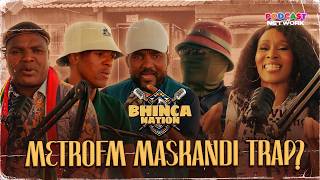 Metrofm Exploiting Maskandi  Langalibalele Dube Legacy  Bhinca Drip Explained Bhinca Nation Ep 2