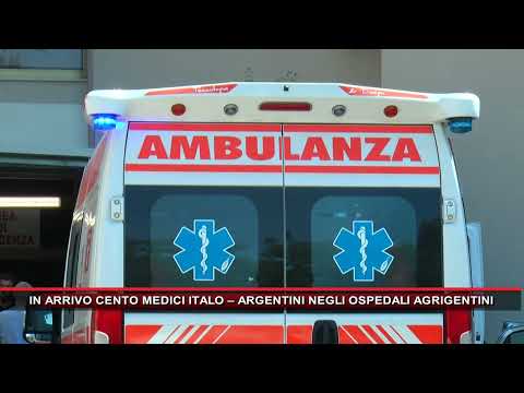 IN ARRIVO CENTO MEDICI ITALO – ARGENTINI NEGLI OSPEDALI AGRIGENTINI