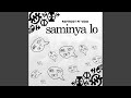 Saminya lo feat vido