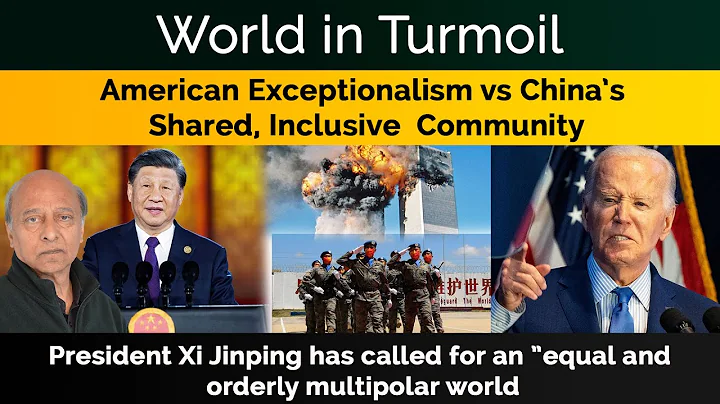 World in Turmoil: American Exceptionalism vs China’s Shared, Inclusive  Community - DayDayNews