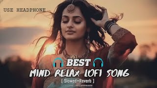 Hindi Lofi Song | Bollywood Lofi Song Mashup 2024 | Mind Relax Lofi Mashup | Hindi Lofi Song ||